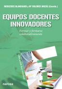 Libro Equipos docentes innovadores