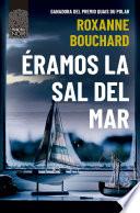 Libro Éramos la sal del mar