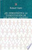 Libro Es democrática la Constitución de los Estados Unidos?