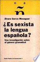 Libro Es sexista la lengua española?