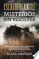 Libro Escalofriantes Misterios sin Resolver