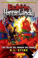 Libro Escalofríos HorrorLandia #12: Las calles del Parque del Pánico (The Streets of Panic Park)