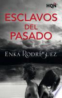Libro Esclavos del pasado