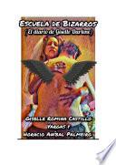 Libro Escuela de Bizarros (El diario de Giselle Darlene)