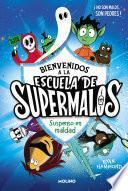 Libro Escuela de supermalos 1 - Suspenso en maldad