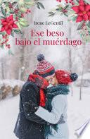 Libro Ese beso bajo el muérdago