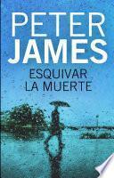 Libro Esquivar la muerte