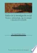 Libro Estilos de investigación social. Técnicas, epistemología, algo de anarquía y una pizca de sociosofía