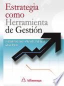 Libro Estrategia como herramienta de gestión