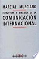 Libro Estructura y dinámica de la comunicación internacional