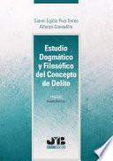 Libro Estudio Dogmático y filosófico del concepto de delito