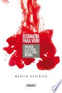 Libro Eutanasia para vivir