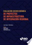 Libro Evaluación socioeconómica de proyectos de infraestructura de integración regional