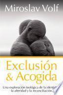 Libro Exclusión y acogida