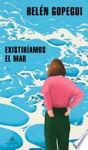 Libro Existiríamos el mar