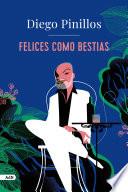 Libro Felices como bestias (AdN)