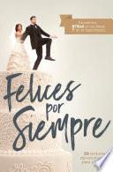 Libro Felices por siempre