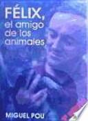 Libro Félix, el amigo de los animales