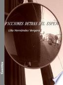 Libro Ficiones detrás del espejo