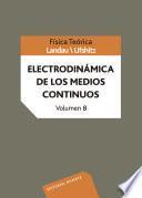 Libro Física teórica. Electrodinámica de los medios continuos