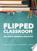 Libro Flipped classroom: Una nueva tendencia educativa