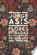 Libro Flores robadas en los jardines de Quilmes