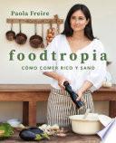 Libro Foodtropia (Spanish Edition)