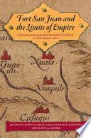 Libro Fort San Juan and the Limits of Empire