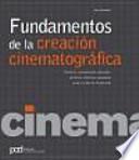 Libro Fundamentos de la creación cinematográfica