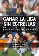 Libro GANAR LA LIGA SIN ESTRELLAS
