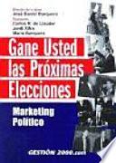 Libro Gane usted las próximas elecciones