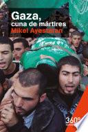 Libro Gaza, cuna de mártires