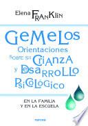 Libro Gemelos. Orientaciones sobre su crianza y desarrollo psicológico