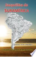 Libro Geopolítica de Suramérica