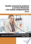 Libro Gestión comercial de productos y servicios financieros y los canales complementarios