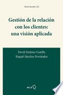 Libro Gestión de la relación con los clientes: una visión aplicada