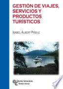 Libro Gestión de viajes, servicios y productos turísticos