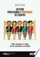 Libro Gestión profesional y emocional de equipos