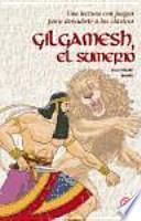 Libro Gilgamesh, el sumerio