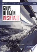 Libro Golpe de timón inesperado