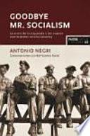 Libro Goodbye Mr. Socialism