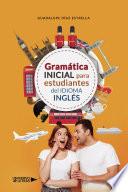 Libro Gramática Inicial para estudiantes del Idioma Inglés