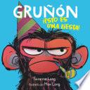 Libro Gruñón ¡esto es una fiesta! / Grumpy Monkey Party Time!