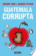 Libro Guatemala corrupta