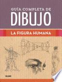 Libro Guía completa de dibujo. La figura humana