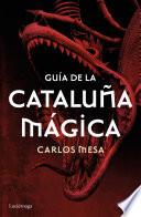 Libro Guía de la Cataluña mágica