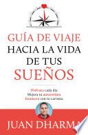 Libro Guía de viaje hacia la vida de tus sueños