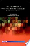 Libro Guía didáctica de la traducción de textos idiolectales : (texto literario y texto de opinión)