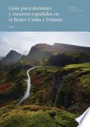 Libro Guía para docentes y asesores españoles en el Reino Unido e Irlanda 2020