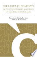 Libro Guía para el fomento de puestos de trabajo saludables en los servicios de salud